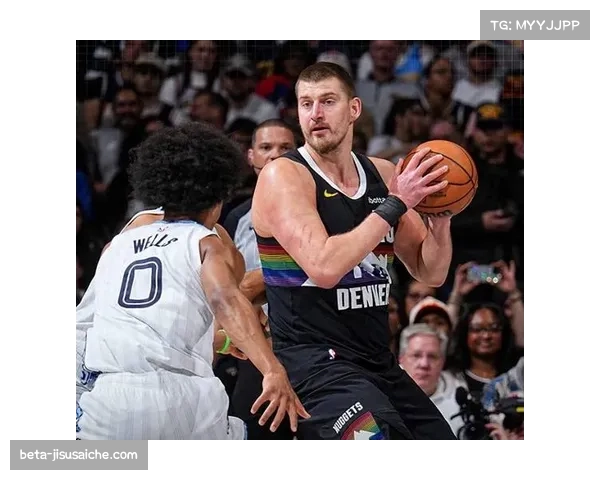 掘金主场力克灰熊6分 约基奇准三双主导比赛走势